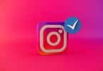 Être certifié sur Instagram : mode d’emploi